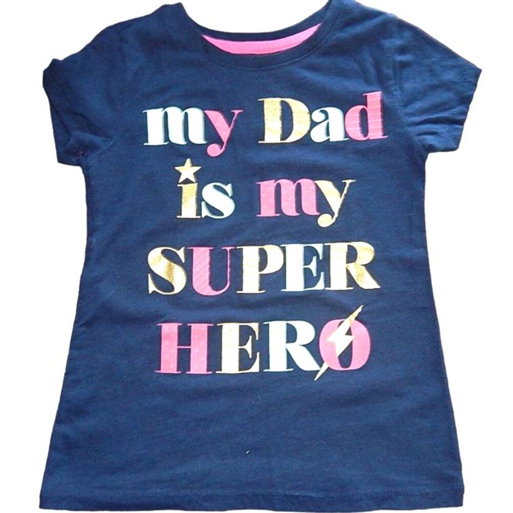 Wonder Nation girls x‑small 4/5 blue cove “my dad is my super hero” t‑shirt